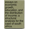 Essays on Economic Growth, Education, and the Distribution of Income: A Structural Analysis for the Case of South Africa. door Thaddee Mutumba Badibanga