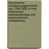 Französische Verfassungsgeschichte: Von 1789-1852 In Ihrer Historischen Aufeinanderfolge Und Systematischen Entwickelung by Simon Kaiser