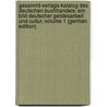 Gesammt-Verlags-Katalog Des Deutschen Buchhandels: Ein Bild Deutscher Geistesarbeit Und Cultur, Volume 1 (German Edition) by Russell Adolph
