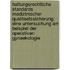 Haftungsrechtliche Standards Medizinischer Qualitaetssicherung: Eine Untersuchung Am Beispiel Der Operativen Gynaekologie