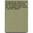 Handbuch Der Anatomie Und Vergleichenden Anatomie Des Centralnervensystems Der Saugetiere 1899, Volume 1 (German Edition)