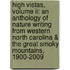 High Vistas, Volume Ii: An Anthology Of Nature Writing From Western North Carolina & The Great Smoky Mountains, 1900-2009