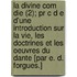 La Divine Com Die (2); Pr C D E D'une Introduction Sur La Vie, Les Doctrines Et Les Oeuvres Du Dante [par E. D. Forgues.]