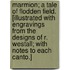 Marmion; a tale of Flodden Field. [Illustrated with engravings from the designs of R. Westall; with notes to each canto.]