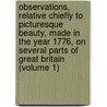 Observations, Relative Chiefly to Picturesque Beauty, Made in the Year 1776, on Several Parts of Great Britain (Volume 1) door William Gilpin