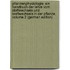 Pflanzenphysiologie: Ein Handbuch Der Lehre Vom Stoffwechsels Und Kraftwechsels in Der Pflanze, Volume 2 (German Edition)