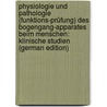 Physiologie Und Pathologie (Funktions-Prüfung) Des Bogengang-Apparates Beim Menschen: Klinische Studien (German Edition) door Barany Robert
