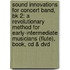 Sound Innovations For Concert Band, Bk 2: A Revolutionary Method For Early-Intermediate Musicians (Flute), Book, Cd & Dvd