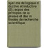 Syst Me de Logique D Ductive Et Inductive (2); Expos Des Principes de La Preuve Et Des M Thodes de Recherche Scientifique