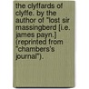 The Clyffards of Clyffe. By the author of "Lost Sir Massingberd [i.e. James Payn.] (Reprinted from "Chambers's Journal"). door James Richard Hill Payn