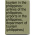 Tourism in the Philippines: Airlines of the Philippines, Airports in the Philippines, Department of Tourism (Philippines)