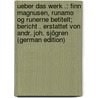 Ueber Das Werk .: Finn Magnusen, Runamo Og Runerne Betitelt; Bericht . Erstattet Von Andr. Joh. Sjögren (German Edition) door Johan Sjögren Andreas