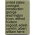 United States Zoologist Introduction: George Washington Tryon, Wilfred Hudson Osgood, Edwin Conklin, Albert William Herre