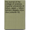 the Journal of the College of Science, Imperial University of Tokyo, Japan = Tokyo Teikoku Daigaku Kiyo. Rika (Volume 12) door Tokyo Teikoku Daigaku
