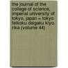 the Journal of the College of Science, Imperial University of Tokyo, Japan = Tokyo Teikoku Daigaku Kiyo. Rika (Volume 44) door Tokyo Teikoku Daigaku
