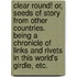 Clear Round! or, Seeds of Story from other countries. Being a chronicle of links and rivets in this world's girdle, etc.