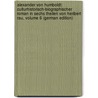 Alexander Von Humboldt: Culturhistorisch-biographischer Roman In Sechs Theilen Von Heribert Rau, Volume 6 (German Edition) by Rau Heribert