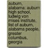 Auburn, Alabama: Auburn High School, Ludwig Von Mises Institute, List of Auburn, Alabama People, Greater Columbus, Georgia