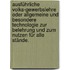 Ausführliche Volks-Gewerbslehre oder allgemeine und besondere Technologie zur Belehrung und zum Nutzen für alle Stände.