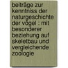 Beiträge zur Kenntniss der Naturgeschichte der Vögel : mit besonderer Beziehung auf Skeletbau und Vergleichende Zoologie door Gerard Brandt