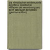 Die Klimatischen Winterkurorte Egyptens: Praktischer Leitfaden Bei Verordnung Und Beim Cebrauch Derselben (German Edition) by Peters Hermann