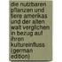 Die Nutzbaren Pflanzen Und Tiere Amerikas Und Der Alten Walt Verglichen in Bezug Auf Ihren Kultureinfluss (German Edition)
