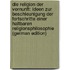 Die Religion Der Vernunft: Ideen Zur Beschleunigung Der Fortschritte Einer Haltbaren Religionsphilosophie (German Edition)