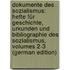 Dokumente Des Sozialismus: Hefte Für Geschichte, Urkunden Und Bibliographie Des Sozialismus, Volumes 2-3 (German Edition)