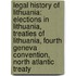 Legal History of Lithuania: Elections in Lithuania, Treaties of Lithuania, Fourth Geneva Convention, North Atlantic Treaty