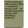 Masteringbiology with Pearson Etext -- Standalone Access Card -- For Campbell Essential Biology (with Physiology Chapters) door Jean L. Dickey