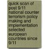 Quick Scan of Post 9/11 National Counter Terrorism Policy Making and Implementation Selected European Countries Since 9/11