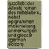Ruodlieb: Der Älteste Roman Des Mittelalters, Nebst Epigrammen : Mit Einleitung, Anmerkungen Und Glossar (German Edition)