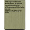 Sitzungsberichte der Kaiserlichen Akademie der Wissenschaften, Philosophisch-historische Classe, sechsundfuenfzigster Band door Kaiserl. Akademie Der Wissenschaften In Wien. Philosophisch-Historische Klasse