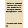 The Sacred Books And Early Literature Of The East (Volume 8); With Historical Surveys Of The Chief Writings Of Each Nation door Charles Francis Horne
