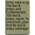 Timby Med-Surg 10e Text & Prepu and Fundamentals 10e Text & Prepu; Taylor 7e Checklists; Plus Ford 9e Text & Prepu Package
