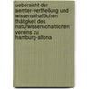 Uebersicht der Aemter-Vertheilung und wissenschaftlichen Thätigkeit des Naturwissenschaftlichen Vereins zu Hamburg-Altona by Naturwissenschaftlicher Verein In Hamburg
