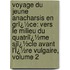 Voyage Du Jeune Anacharsis En Grï¿½Ce: Vers Le Milieu Du Quatriï¿½Me Siï¿½Cle Avant L'Ï¿½Re Vulgaire, Volume 2