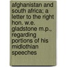 Afghanistan and South Africa; A Letter to the Right Hon. W.E. Gladstone M.P., Regarding Portions of His Midlothian Speeches door Sir Bartle Frere