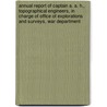 Annual Report of Captain A. A. H., Topographical Engineers, in charge of Office of Explorations and Surveys, War Department door Andrew Atkinson Humphreys