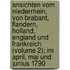 Ansichten Vom Niederrhein, Von Brabant, Flandern, Holland, England Und Frankreich (Volume 2); Im April, Mai Und Junius 1790