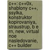 C++: C++0x, Shablony C++, Ssylka, Konstruktor Kopirovaniya, Straustrup, B E Rn, New, Virtual Noe Nasledovanie, C++ Builder door Istochnik Wikipedia