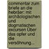 Commentar Zum Briefe An Die Hebräer: Mit Archäologischen Und Dogmatischen Excursen Über Das Opfer Und Die Versöhnung...