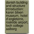 Danish Building And Structure Introduction: Karen Blixen Museum, Hotel D'Angleterre, Roskilde Airport, Tech College Aalborg