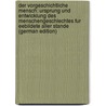 Der Vorgeschichtliche Mensch: Ursprung Und Entwicklung Des Menschengeschlechtes Fur Eebildete Aller Stande (German Edition) by Baer Wilhelm