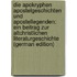 Die Apokryphen Apostelgeschichten Und Apostellegenden: Ein Beitrag Zur Altchristlichen Literaturgeschichte (German Edition)