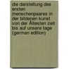 Die Darstellung Des Ersten Menschenpaares In Der Bildenen Kunst Von Der Ältesten Zeit Bis Auf Unsere Tage (German Edition) by Josef Kirschner