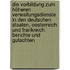 Die Vorbildung Zum Höheren Verwaltungsdienste in Den Deutschen Staaten, Oesterreich Und Frankreich: Berichte Und Gutachten