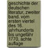 Geschichte der deutschen Literatur, Zweiter Band. Vom ersten Viertel des 16. Jahrhunderts bis ungefähr 1770, Achte Auflage