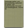 Hamburger Garten- Und Blumenzeitung: Zeitschrift Für Garten- Und Blumenfreunde, Für Kunst- Und Handelsgärtner, Volume 32 by Eduard Otto