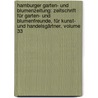 Hamburger Garten- Und Blumenzeitung: Zeitschrift Für Garten- Und Blumenfreunde, Für Kunst- Und Handelsgärtner, Volume 33 door Eduard Otto